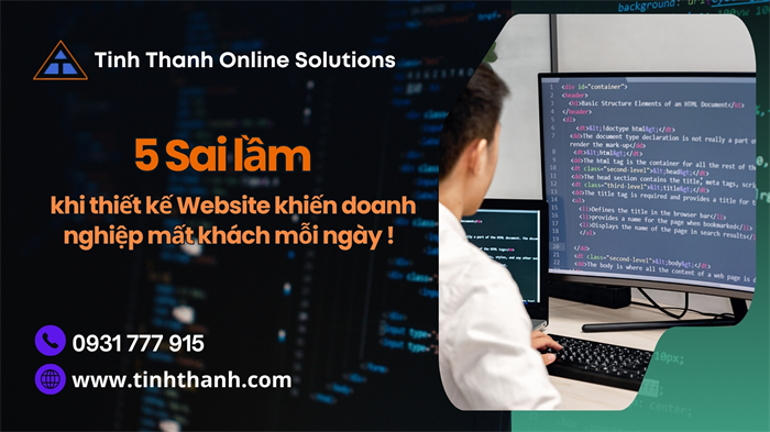 5 Sai Lầm Khi Thiết Kế Website Khiến Doanh Nghiệp Mất Khách Mỗi Ngày